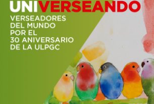 UNIVERSEANDO - Verseadores del mundo por el 30 aniversario de la ULPGC