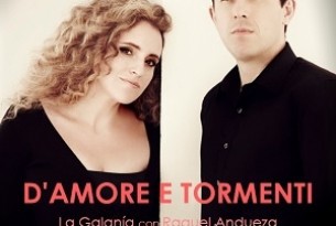 "D'Amore e Tormenti" LA GALANÍA con RAQUEL ANDUEZA