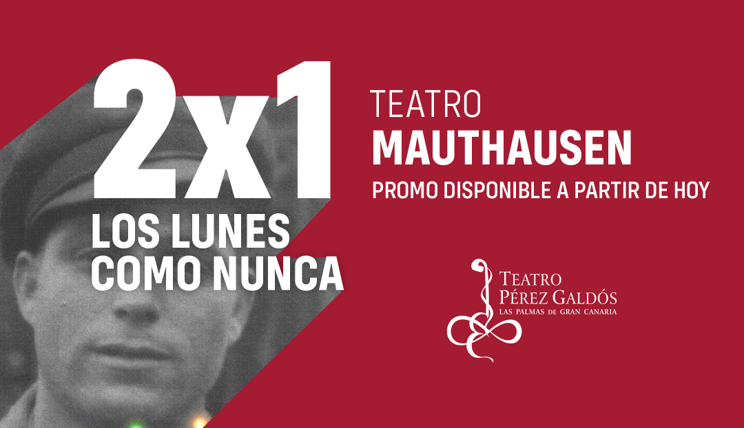 Imagen noticia - Promo 2x1 para Mauthausen - Lunes como nunca