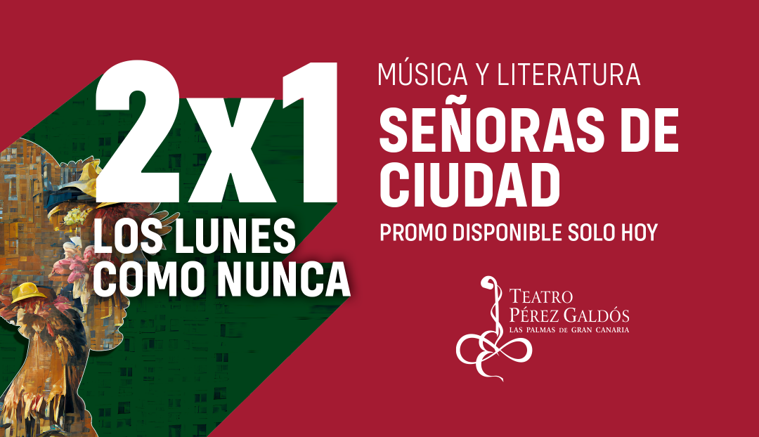 Imagen noticia - Promoción 2x1 en Señoras de Ciudad