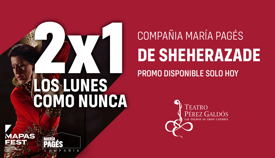 Imagen noticia - Dos entradas al precio de una para De Sheherazade de la Compañía María Pagés