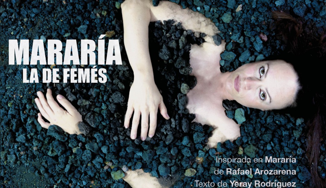 Imagen noticia - 'Mararía, la de Femés': el estreno de su versión escénica en el Galdós