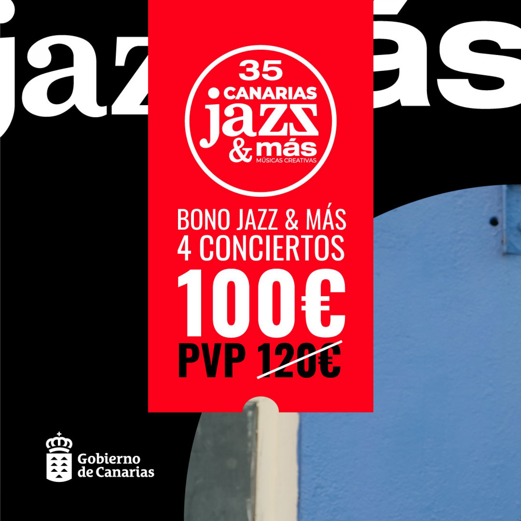 ¡Bono 4 para el XXXV Festival Canarias Jazz & más!