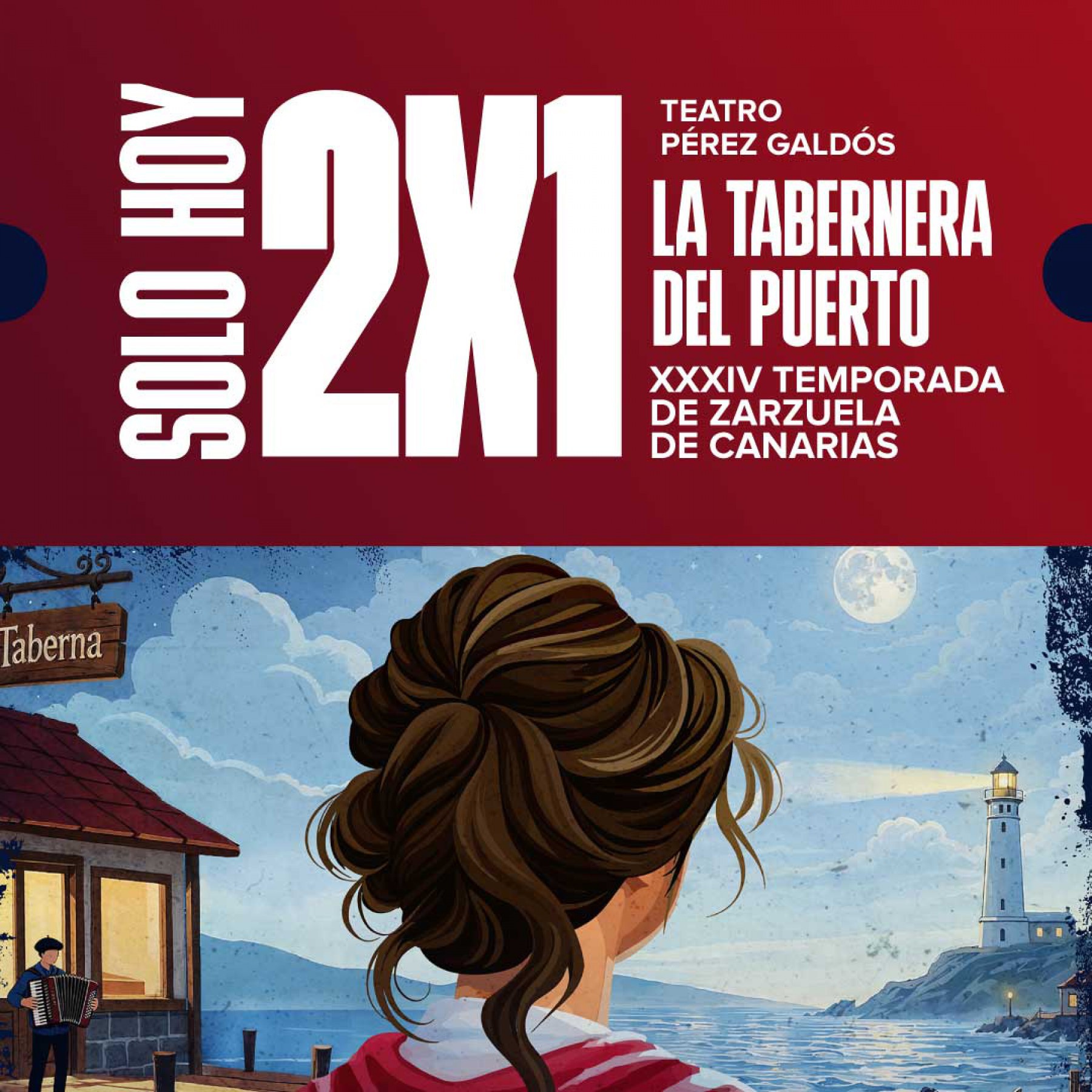 🎟️ ¡PROMO 2X1! Zarzuela: 'La Tabernera del Puerto'! 🎟️
